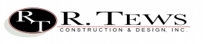 R. Tews Construction & Design, Inc.